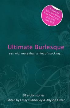 Paperback Ultimate Burlesque: 30 Erotic Short Stories Book