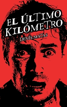 Paperback El Último Kilómetro [Spanish] Book