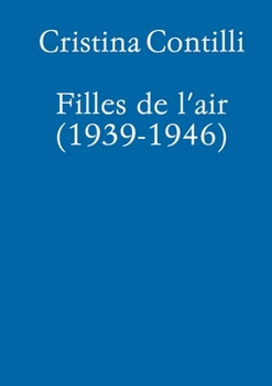 Paperback Filles de l'air (1939-1945) [Italian] Book