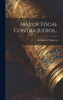 Hardcover Mayor Fiscal Contra Judios... [Spanish] Book