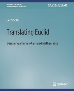 Paperback Translating Euclid: Designing a Human-Centered Mathematics Book