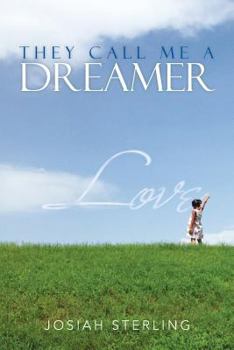 Paperback They Call Me a Dreamer Book