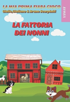 Paperback La fattoria dei nonni [Italian] Book