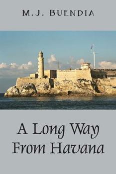 Paperback A Long Way from Havana Book