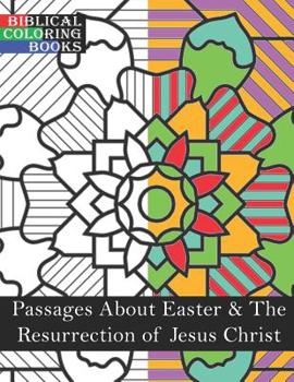 Paperback Passages about Easter & the Resurrection of Jesus Christ: A Christian Bible Study Coloring Book