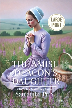 The Amish Deacon's Daughter - Book #3 of the Amish Maids Trilogy