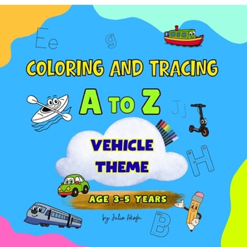 Paperback Coloring and Tracing A To Z Vehicle Theme Book