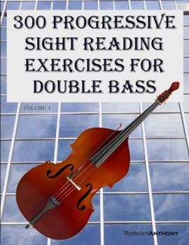 Paperback 300 Progressive Sight Reading Exercises for Double Bass [Large Print] Book