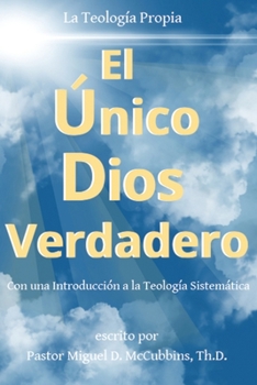 Paperback El Único Dios Verdadero [Spanish] Book