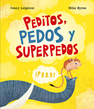 Hardcover Peditos, Pedos Y Superpedos [Spanish] Book