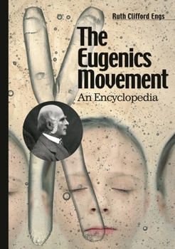 Hardcover The Eugenics Movement: An Encyclopedia Book