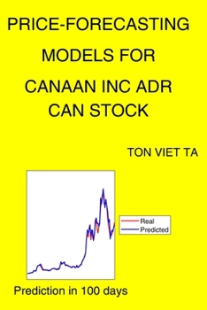 Paperback Price-Forecasting Models for Canaan Inc ADR CAN Stock Book