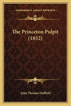 Paperback The Princeton Pulpit (1852) Book