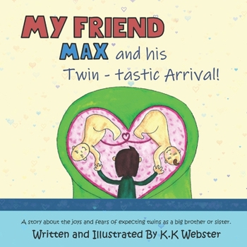 Paperback My Friend Max and his Twin-tastic Arrival! Book
