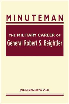 Hardcover Minuteman: The Military Career of General Robert S. Beightler Book