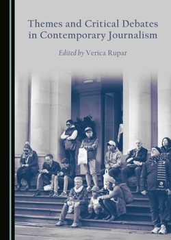 Hardcover Themes and Critical Debates in Contemporary Journalism Book