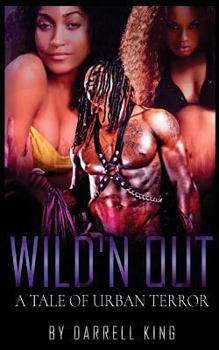 Paperback Wild'n Out: A Tale of Urban Terror Book
