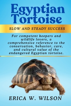 Paperback Egyptian Tortoise: Understanding and Protecting a Desert Jewel Book