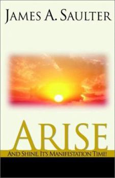 Paperback Arise and Shine, It's Manifestation Time Book