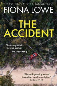 Paperback The Accident: She thought their life was perfect. She was wrong Book