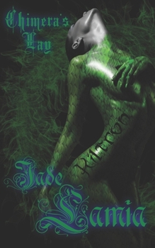 Paperback Jade Lamia: Chimera's Lay Book