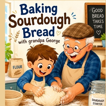 Paperback Baking Sourdough with Grandpa George Book