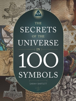 Hardcover The Secrets of the Universe in 100 Symbols Book