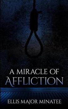 Paperback A Miracle of Affliction Book