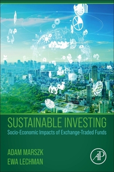 Paperback Sustainable Investing: Socio-Economic Impacts of Exchange-Traded Funds Book