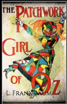 Paperback The Patchwork Girl of Oz Annotated Book