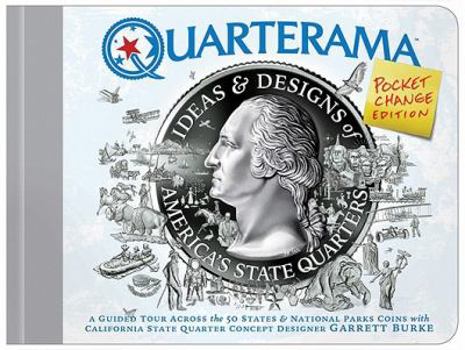 Hardcover Quarterama: Ideas & Designs of America's State Quarters: Ideas & Designs of America's State Quarters - Pocket Change Edition Book