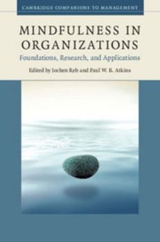 Hardcover Mindfulness in Organizations: Foundations, Research, and Applications Book