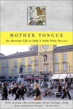 Paperback Mother Tongue: An American Life in Italy Book