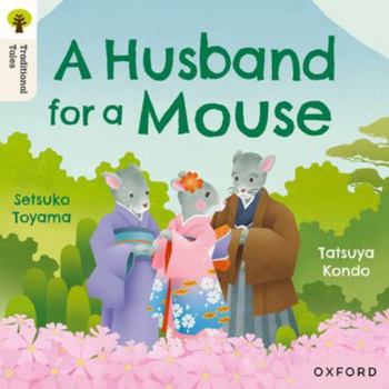 Paperback Oxford Reading Tree Traditional Tales: Level 6: A Husband for a Mouse Book