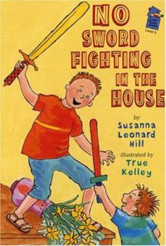 Library Binding No Sword Fighting in the House: A Holiday House Reader Level 2 Book