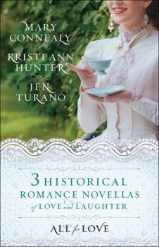 Paperback All for Love: Three Historical Romance Novellas of Love and Laughter Book