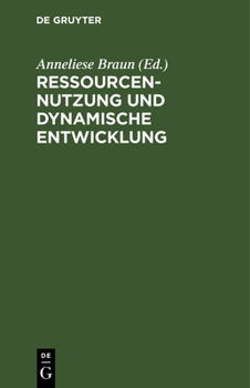 Hardcover Ressourcennutzung Und Dynamische Entwicklung [German] Book