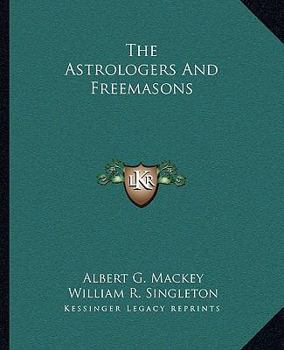 The Astrologers And Freemasons
