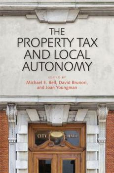Paperback The Property Tax and Local Autonomy Book