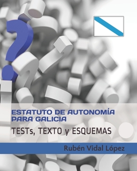 Paperback Tests, texto y esquemas: Estatuto de Autonomía de Galicia: Estudia con tests cada artículo [Spanish] Book