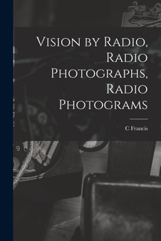 Paperback Vision by Radio, Radio Photographs, Radio Photograms Book