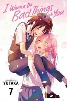 Paperback I Wanna Do Bad Things with You, Vol. 7 Book