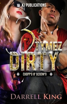 Paperback 3 Tymez Dirty: Chopp'd N' Skrew'd Book