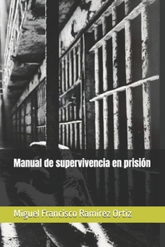 Paperback Manual de supervivencia en prisión [Spanish] Book