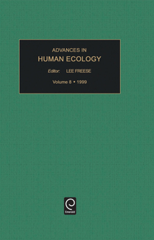 Hardcover Advances in Human Ecology, Volume 8 Book