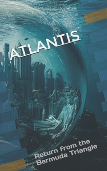 Paperback Atlantis: Return from the Bermuda Triangle Book