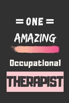 Paperback One Amazing Occupational Therapist: lined notebook, Occupational Therapist Appreciation Gift Book