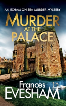 Murder at the Palace - Book #9 of the Exham on Sea Mysteries