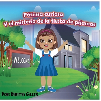Paperback Fatima Curiosa Y El Misterio de la fiesta de pijamas [Spanish] Book