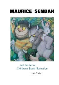 Hardcover Maurice Sendak and the Art of Children's Book Illustration Book